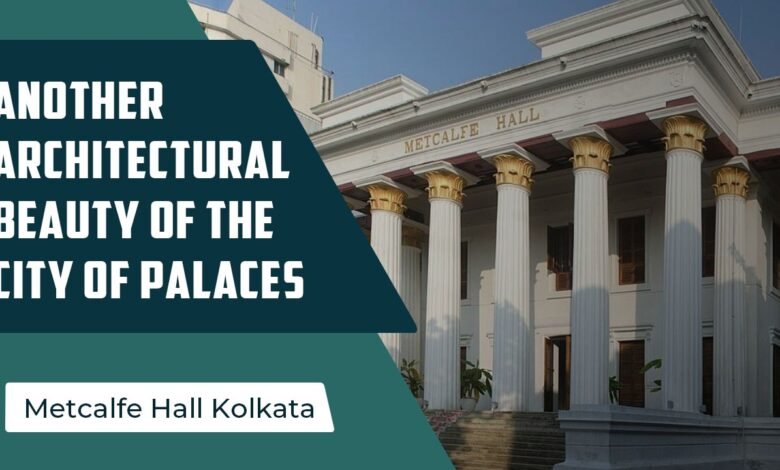 Metcalfe Hall Kolkata